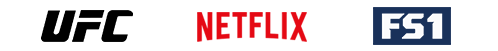 Logos: UFC, Netflix, FS1